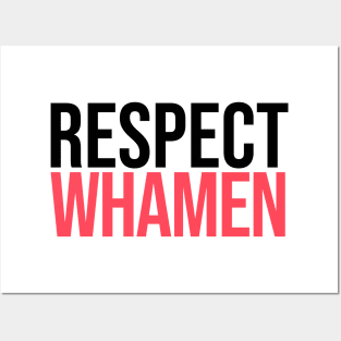 Respect Whamen Posters and Art